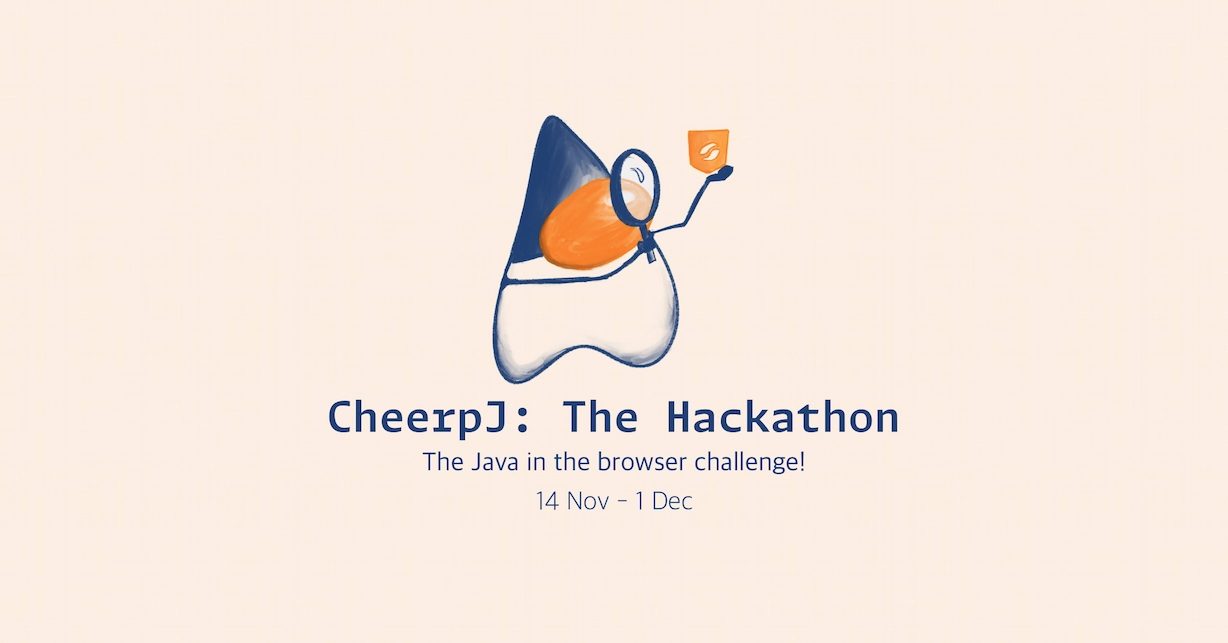 Announcing CheerpJ: The Hackathon!